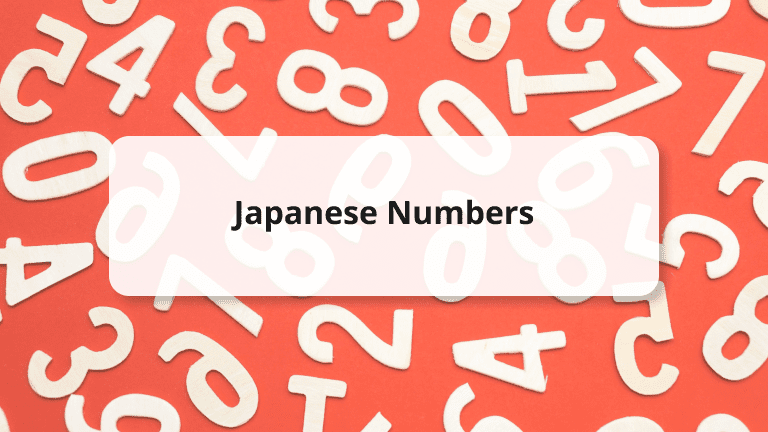 Japanese numbers: A Easy Guide on How to Count in Japanese