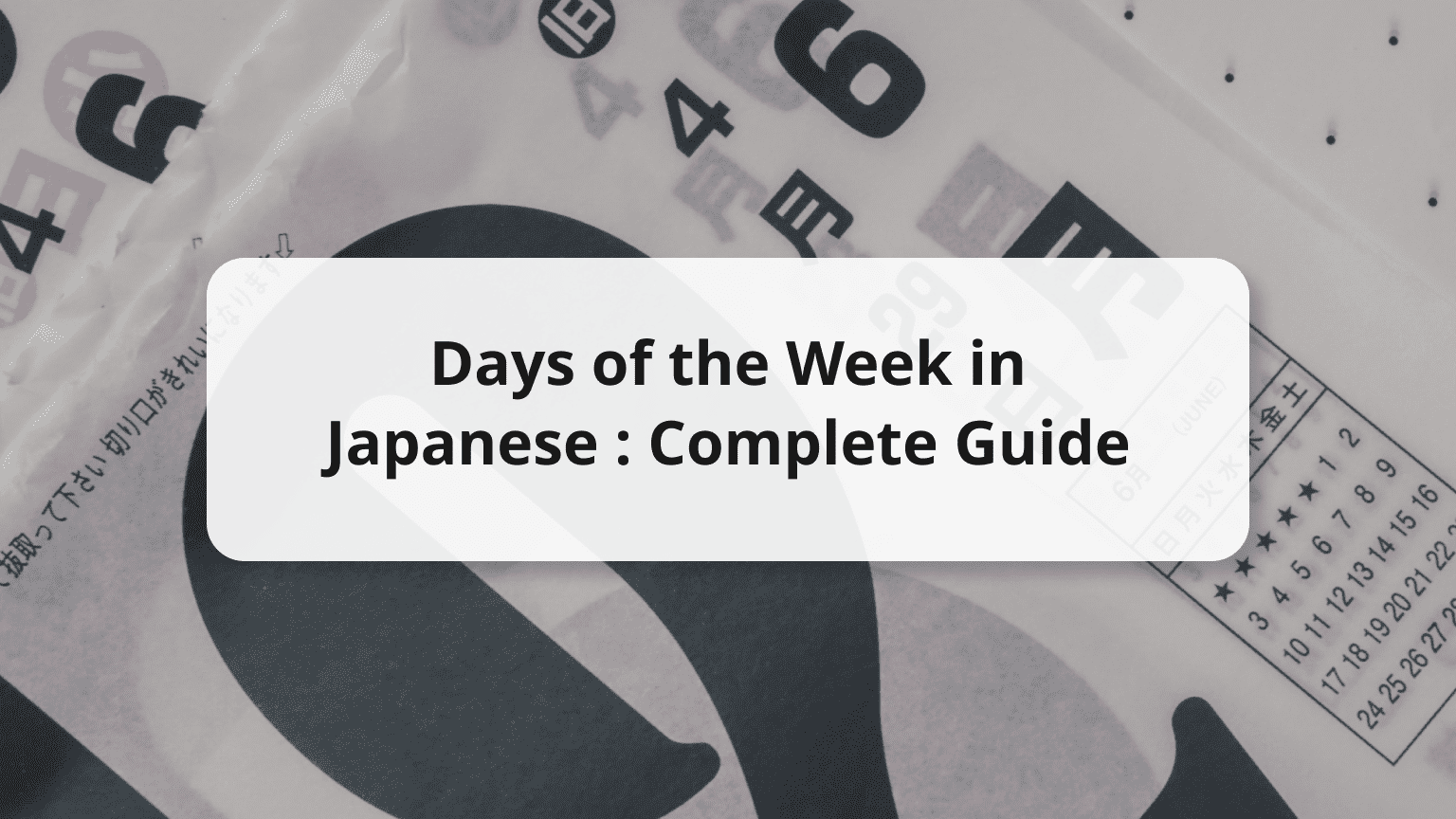 Japanese Week Days of the Week in Japanese: Complete Guide