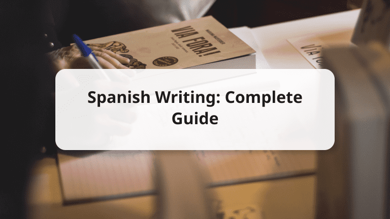 Writing In Spanish 10 Ways to Improve Your Spanish Writing | Grammar, Essays, & More