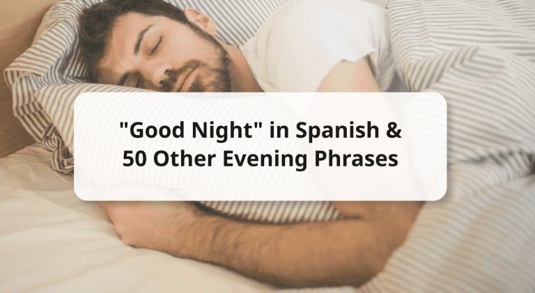 "Good Night" in Spanish & 50 Other Evening Phrases