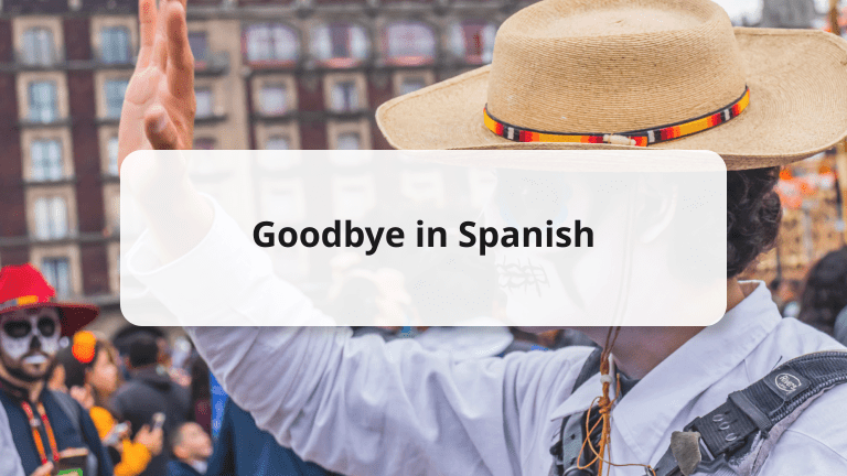 goodbye in spanish