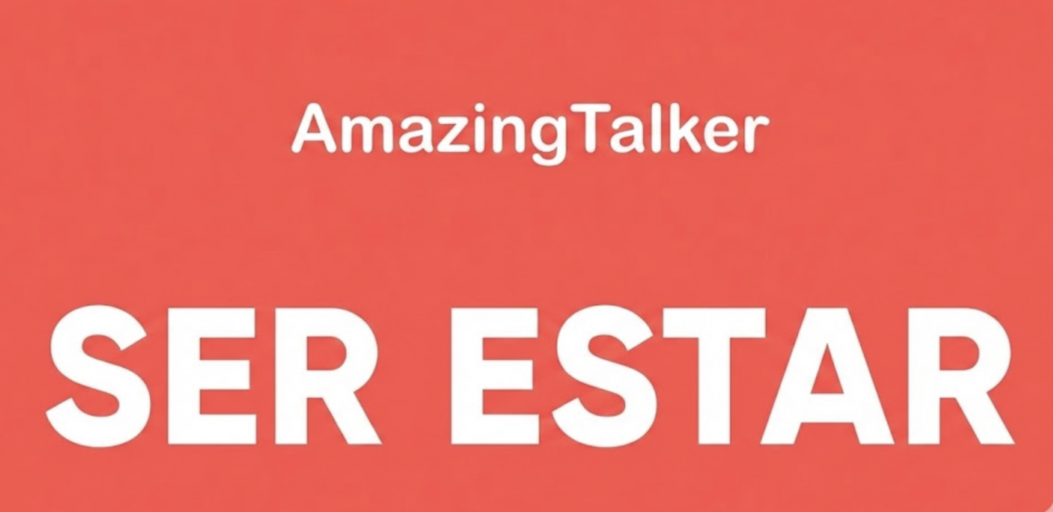 Ser vs. Estar: 2026 The Ultimate Guide to Spanish "To Be" Verbs (Charts ...